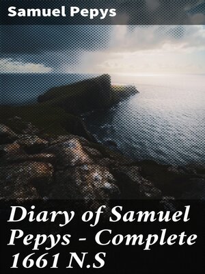 cover image of Diary of Samuel Pepys — Complete 1661 N.S